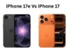iPhone 17e Vs iPhone 17: जानें कौन-सा फोन है बेस्ट?